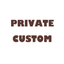 Extra Private Custom